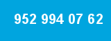 952 994 07 62